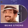 About BEING STRONG Song
